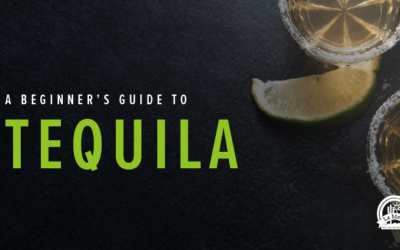 A Beginner’s Guide to Tequila – Updated for 2020