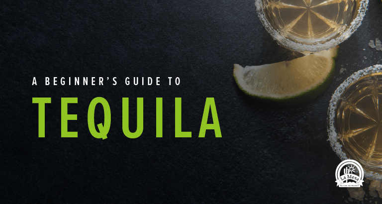 A Beginner’s Guide to Tequila – Updated for 2020