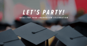 Let's Party: Graduation Tips
