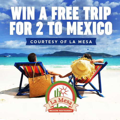 La Mesa 2024 Free Trip for 2 to Mexico Web graphic